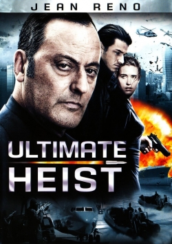 Watch free Ultimate Heist Movies