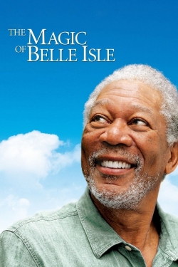 Watch free The Magic of Belle Isle Movies