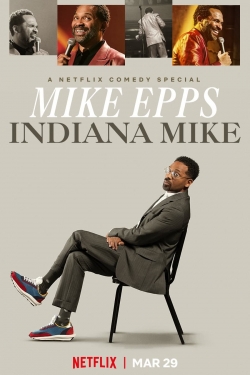 Watch free Mike Epps: Indiana Mike Movies