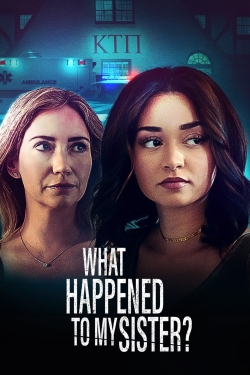 Watch free What Happened to My Sister Movies