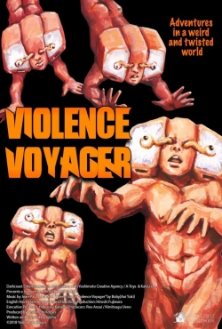Watch free Violence Voyager Movies