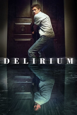Watch free Delirium Movies