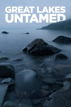 Watch free Great Lakes Untamed Movies
