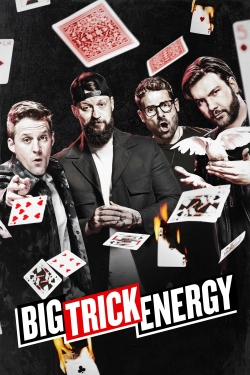 Watch free Big Trick Energy Movies