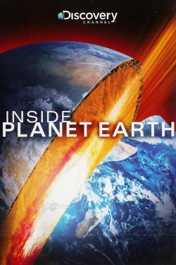 Watch free Inside Planet Earth Movies