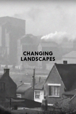 Watch free Changing Landscapes Movies