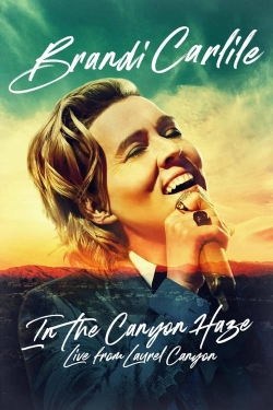 Watch free Brandi Carlile: In the Canyon Haze – Live from Laurel Canyon Movies