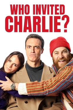 Watch free Who Invited Charlie? Movies