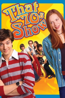 Watch free That '70s Show Movies