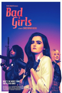 Watch free Bad Girls Movies