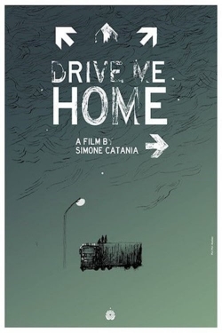 Watch free Drive Me Home Movies