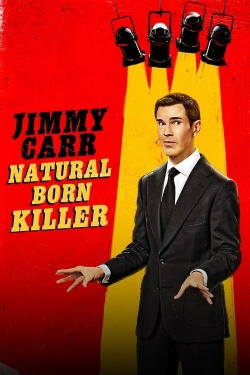 Watch free Jimmy Carr: Natural Born Killer Movies