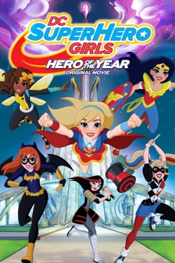 Watch free DC Super Hero Girls: Hero of the Year Movies