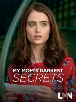 Watch free My Mom's Darkest Secrets Movies