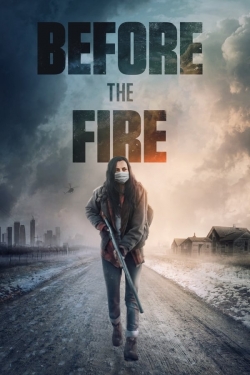 Watch free Before the Fire Movies