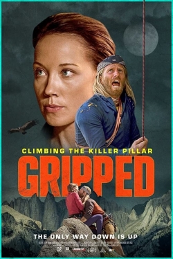 Watch free Gripped: Climbing the Killer Pillar Movies