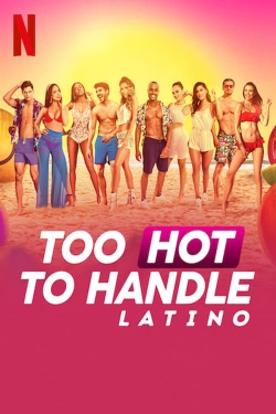 Watch free Too Hot to Handle: Latino Movies