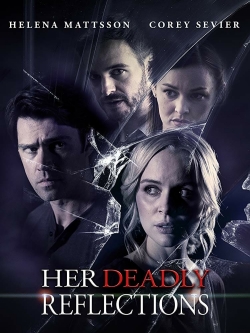 Watch free Her Deadly Reflections Movies