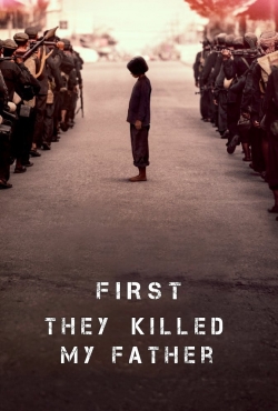 Watch free First They Killed My Father Movies