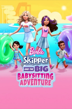 Watch free Barbie: Skipper and the Big Babysitting Adventure Movies