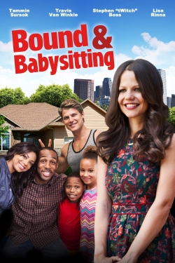 Watch free Bound & Babysitting Movies