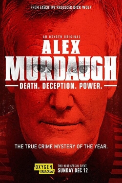 Watch free Alex Murdaugh: Death. Deception. Power Movies