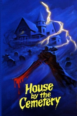 Watch free The House by the Cemetery Movies