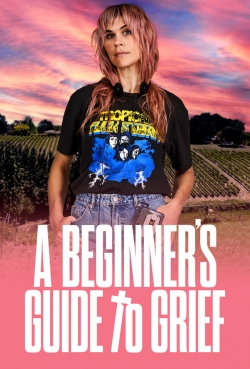 Watch free A Beginner's Guide To Grief Movies