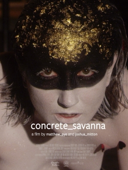 Watch free concrete_savanna Movies