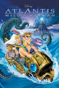 Watch free Atlantis: Milo's Return Movies