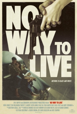 Watch free No Way to Live Movies