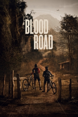 Watch free Blood Road Movies