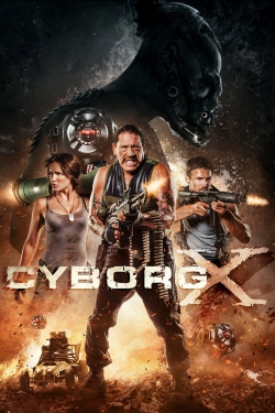 Watch free Cyborg X Movies