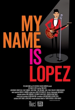 Watch free My Name is Lopez Movies