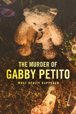 Watch free The Murder of Gabby Petito: What Really Happened Movies