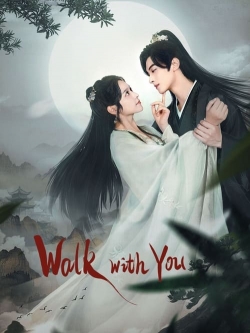 Watch free Walk with You Movies