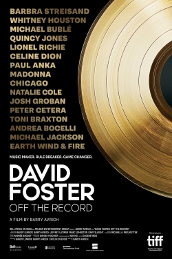 Watch free David Foster: Off the Record Movies