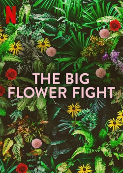 Watch free The Big Flower Fight Movies