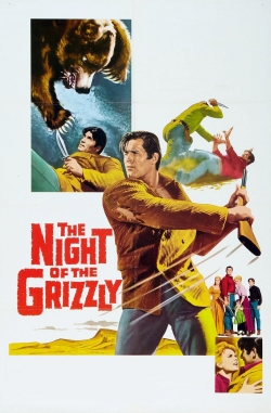 Watch free The Night of the Grizzly Movies