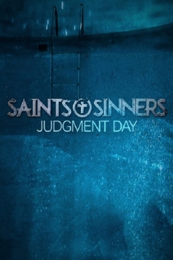 Watch free Saints & Sinners Judgment Day Movies