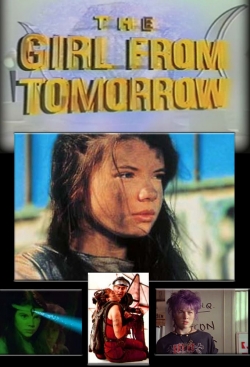 Watch free The Girl from Tomorrow Movies