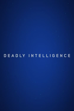 Watch free Deadly Intelligence Movies
