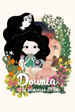 Watch free Dounia and the Princess of Aleppo Movies