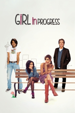 Watch free Girl in Progress Movies