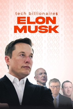 Watch free Tech Billionaires: Elon Musk Movies