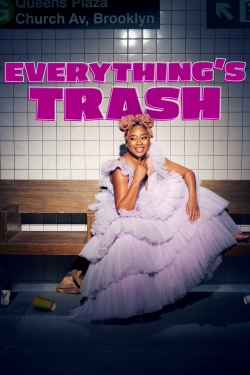Watch free Everything's Trash Movies