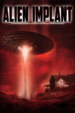 Watch free Alien Implant Movies