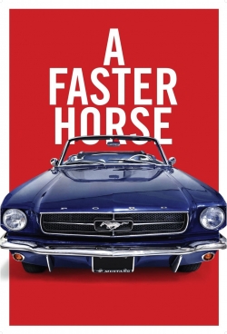 Watch free A Faster Horse Movies