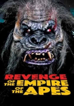Watch free Revenge of the Empire of the Apes Movies