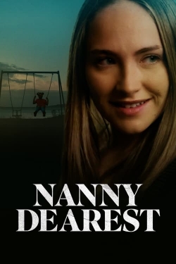 Watch free Nanny Dearest Movies
